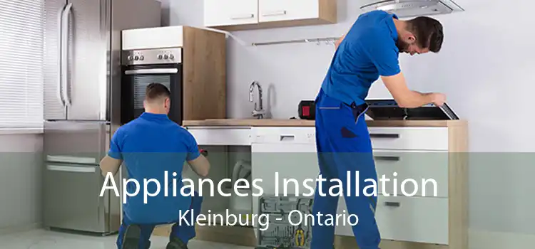 Appliances Installation Kleinburg - Ontario