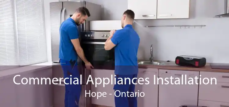 Commercial Appliances Installation Hope - Ontario