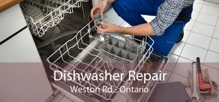 Dishwasher Repair Weston Rd - Ontario
