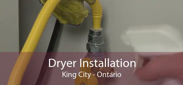 Dryer Installation King City - Ontario