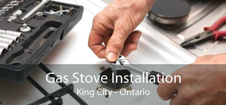 Gas Stove Installation King City - Ontario