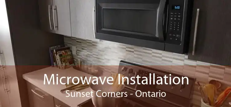 Microwave Installation Sunset Corners - Ontario