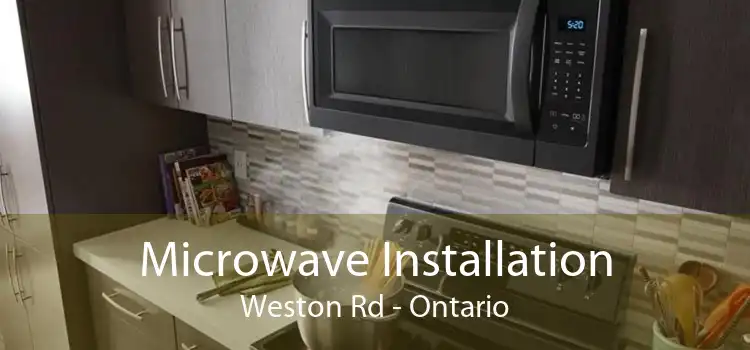 Microwave Installation Weston Rd - Ontario