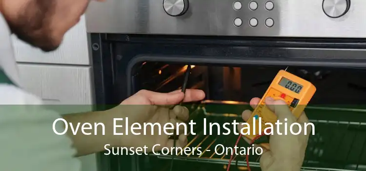 Oven Element Installation Sunset Corners - Ontario