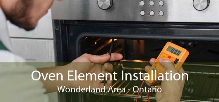 Oven Element Installation Wonderland Area - Ontario
