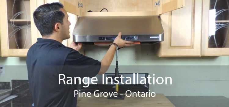 Range Installation Pine Grove - Ontario