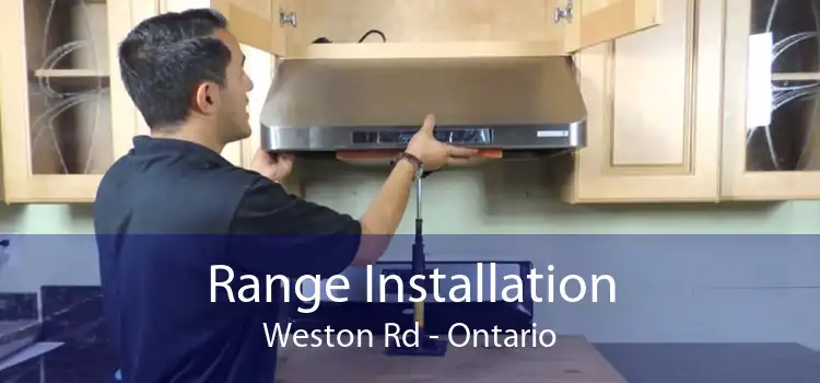 Range Installation Weston Rd - Ontario