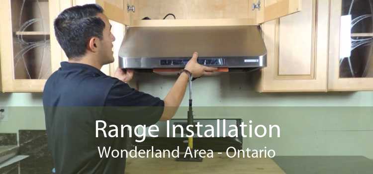 Range Installation Wonderland Area - Ontario