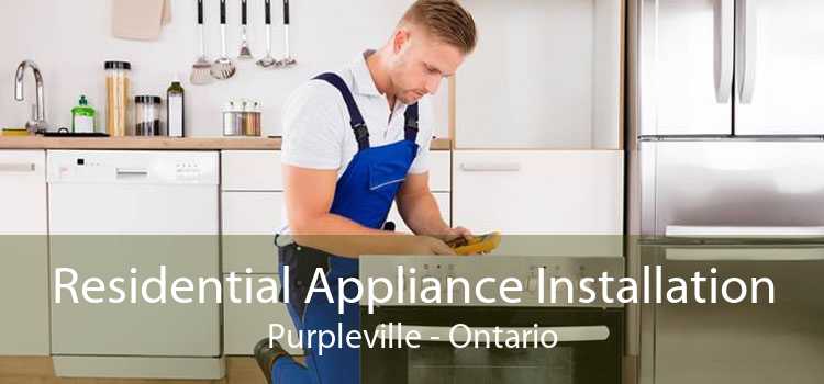 Residential Appliance Installation Purpleville - Ontario