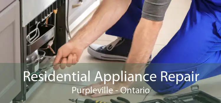Residential Appliance Repair Purpleville - Ontario