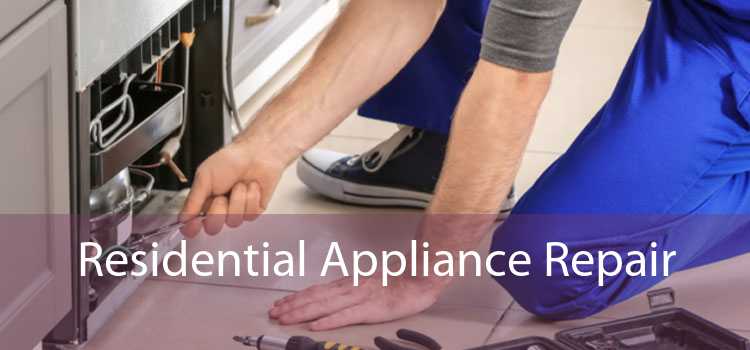 Residential Appliance Repair 